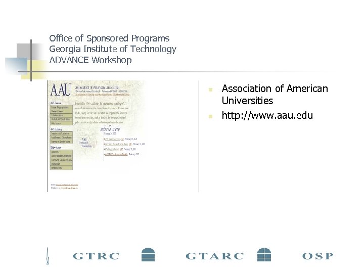 Office of Sponsored Programs Georgia Institute of Technology ADVANCE Workshop n n Association of