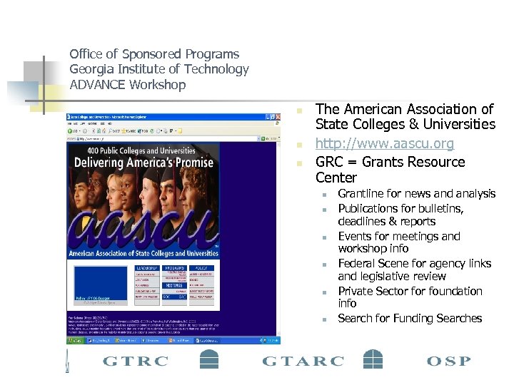 Office of Sponsored Programs Georgia Institute of Technology ADVANCE Workshop n n n The