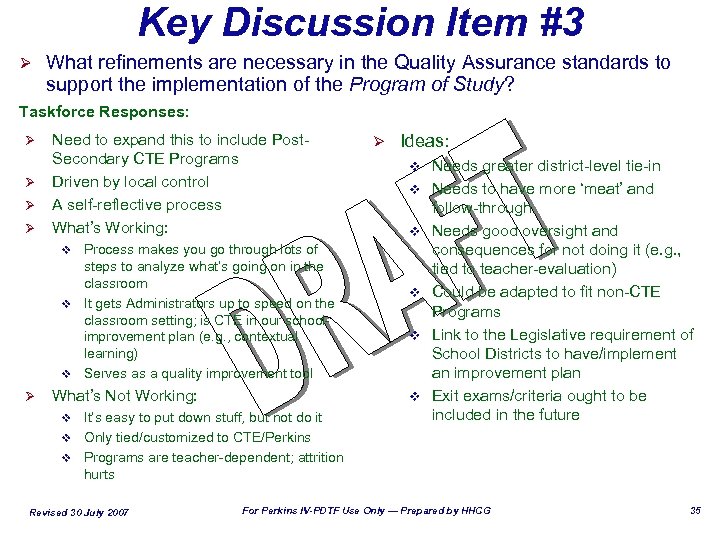 Key Discussion Item #3 What refinements are necessary in the Quality Assurance standards to