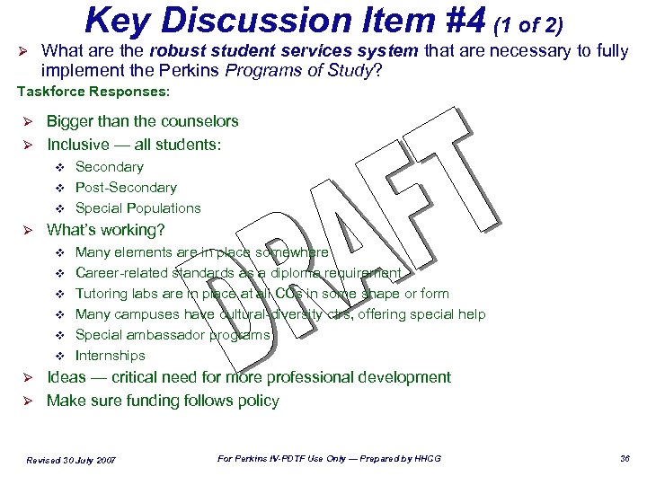 Key Discussion Item #4 (1 of 2) Ø What are the robust student services