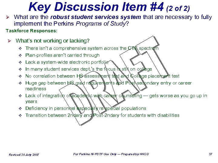 Key Discussion Item #4 (2 of 2) Ø What are the robust student services