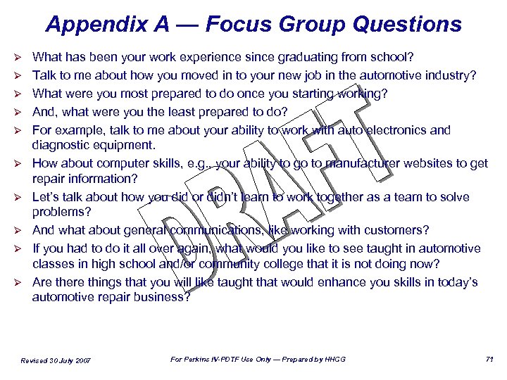 Appendix A — Focus Group Questions Ø Ø Ø Ø Ø What has been