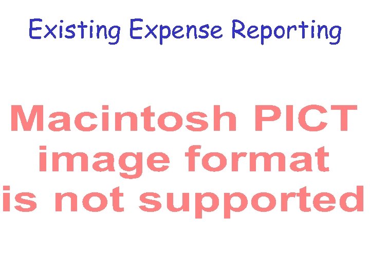 Existing Expense Reporting 