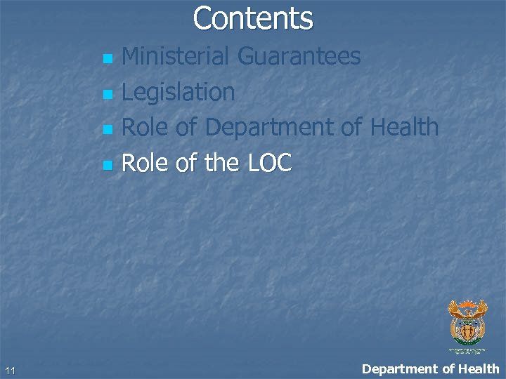 Contents Ministerial Guarantees n Legislation n Role of Department of Health n Role of