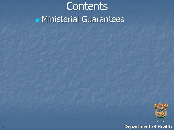 Contents n 3 Ministerial Guarantees Department of Health 