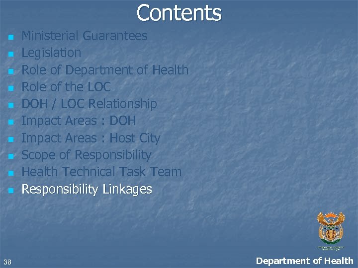 Contents n n n n n 38 Ministerial Guarantees Legislation Role of Department of