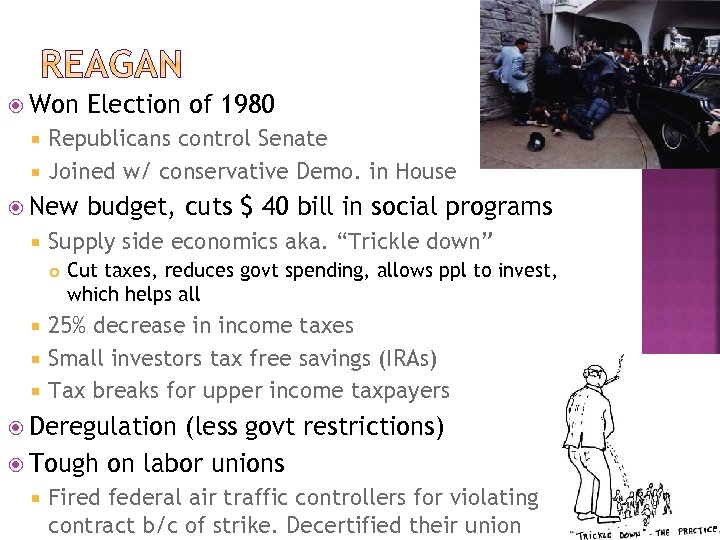  Won Election of 1980 Republicans control Senate Joined w/ conservative Demo. in House