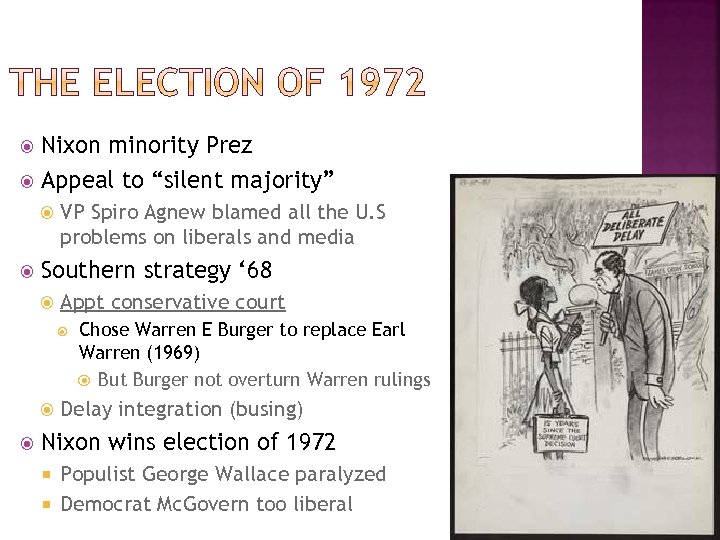 Nixon minority Prez Appeal to “silent majority” VP Spiro Agnew blamed all the U.