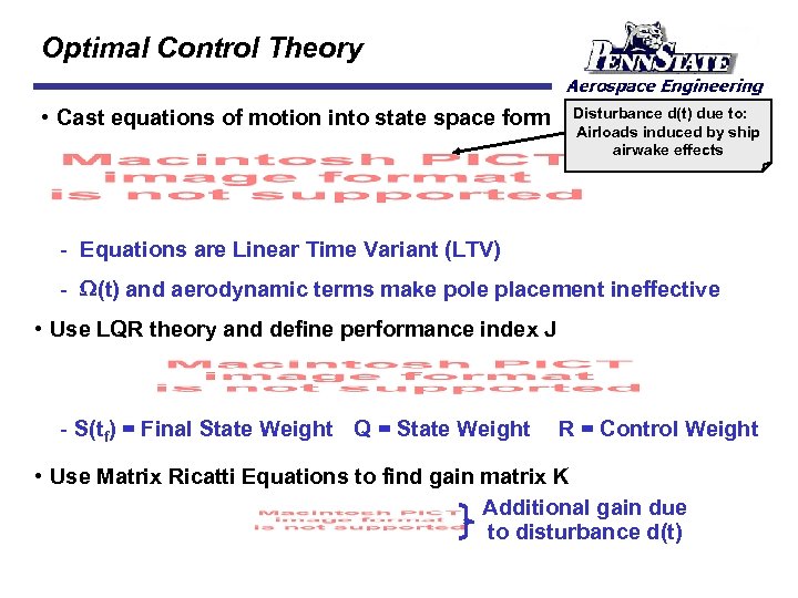 Optimal Control Theory • Cast equations of motion into state space form Disturbance d(t)
