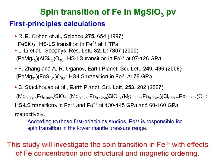 Spin transition of Fe in Mg. Si. O 3 pv First-principles calculations • R.