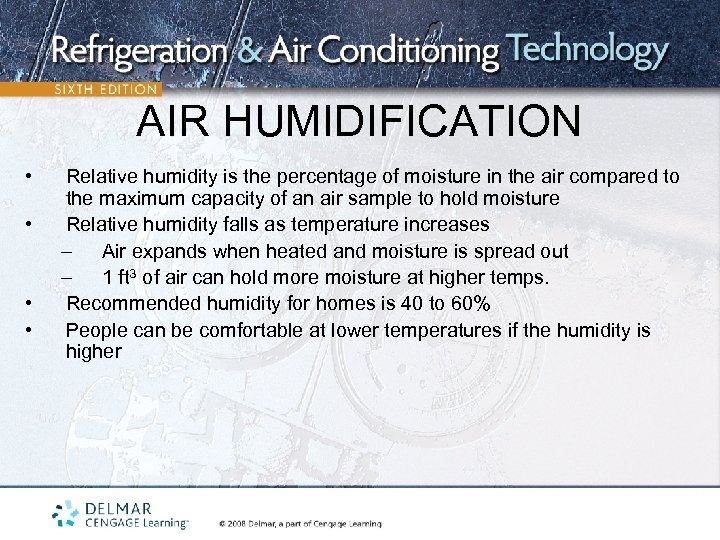 AIR HUMIDIFICATION • • Relative humidity is the percentage of moisture in the air