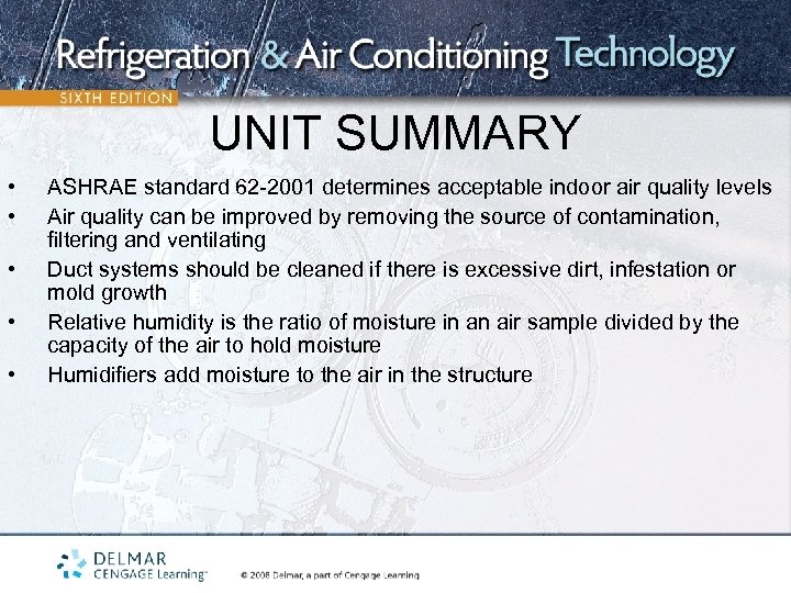 UNIT SUMMARY • • • ASHRAE standard 62 -2001 determines acceptable indoor air quality