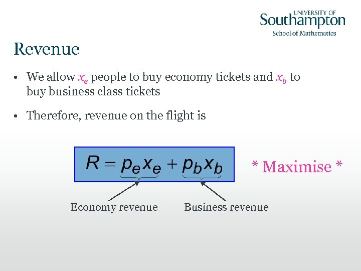 Revenue • We allow xe people to buy economy tickets and xb to buy