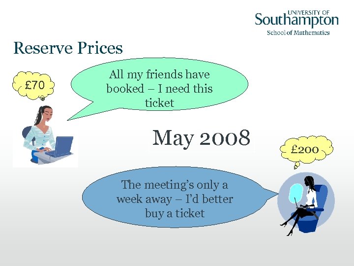 Reserve Prices £ 70 All my friends have booked – I need this ticket