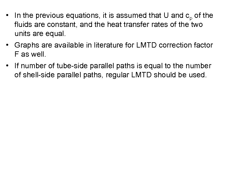  • In the previous equations, it is assumed that U and cp of