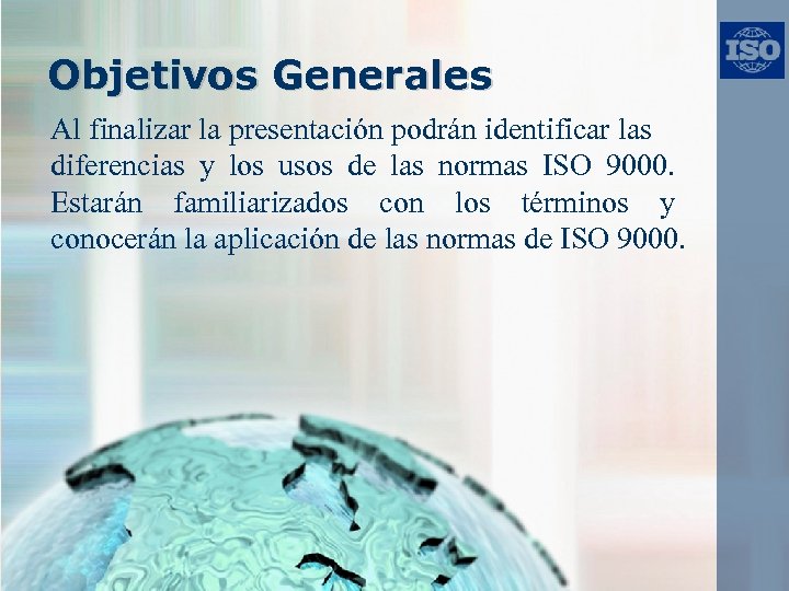 Objetivos Generales Al finalizar la presentación podrán identificar las diferencias y los usos de