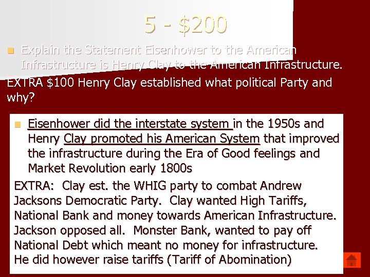 5 - $200 Explain the Statement Eisenhower to the American Infrastructure is Henry Clay