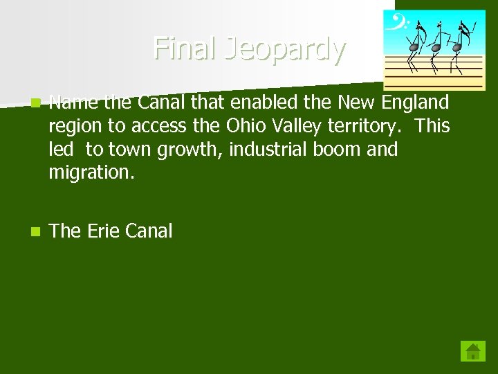 Final Jeopardy n Name the Canal that enabled the New England region to access