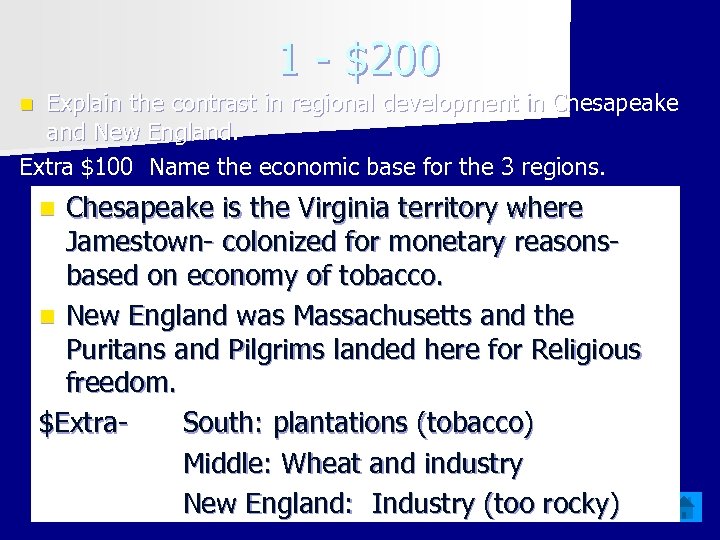 1 - $200 Explain the contrast in regional development in Chesapeake and New England.