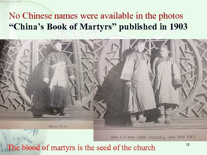 No Chinese names were available in the photos “China’s Book of Martyrs” published in