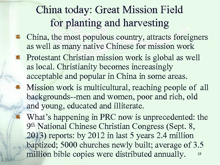 China today: Great Mission Field for planting and harvesting China, the most populous country,