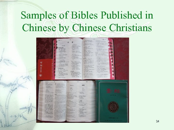 Samples of Bibles Published in Chinese by Chinese Christians 24 