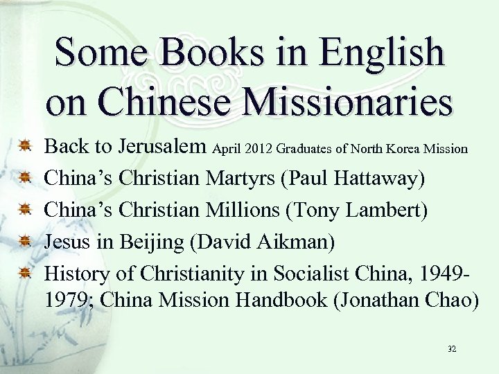 Some Books in English on Chinese Missionaries Back to Jerusalem April 2012 Graduates of