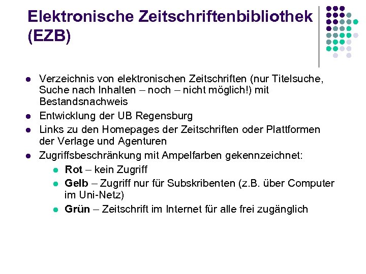 Elektronische Zeitschriftenbibliothek (EZB) l l Verzeichnis von elektronischen Zeitschriften (nur Titelsuche, Suche nach Inhalten