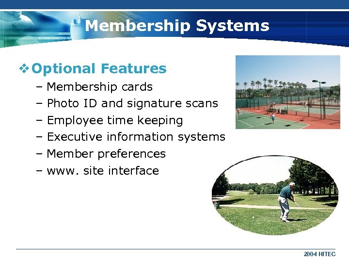 Membership Systems v Optional Features – Membership cards – Photo ID and signature scans