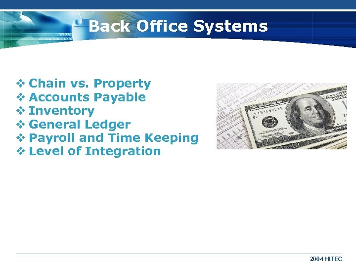 Back Office Systems v Chain vs. Property v Accounts Payable v Inventory v General