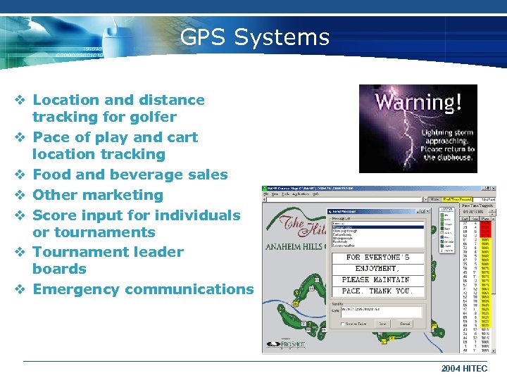 GPS Systems v Location and distance tracking for golfer v Pace of play and