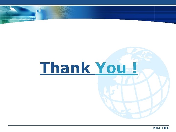 Thank You ! 2004 HITEC 