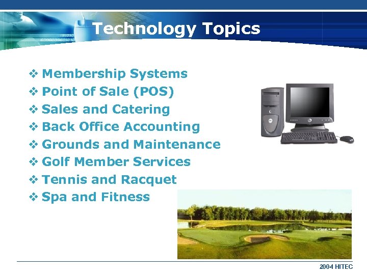 Technology Topics v Membership Systems v Point of Sale (POS) v Sales and Catering