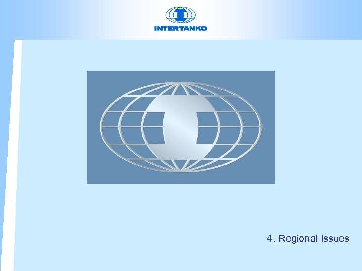 4. Regional Issues 