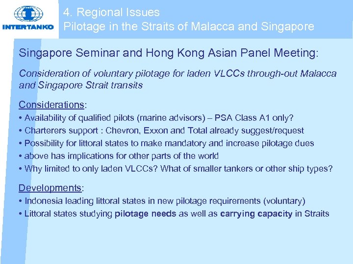 4. Regional Issues Pilotage in the Straits of Malacca and Singapore Seminar and Hong