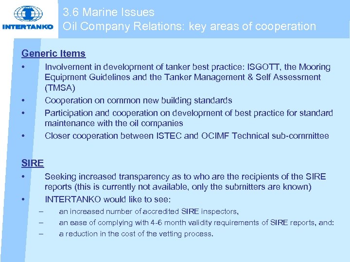 3. 6 Marine Issues Oil Company Relations: key areas of cooperation Generic Items •