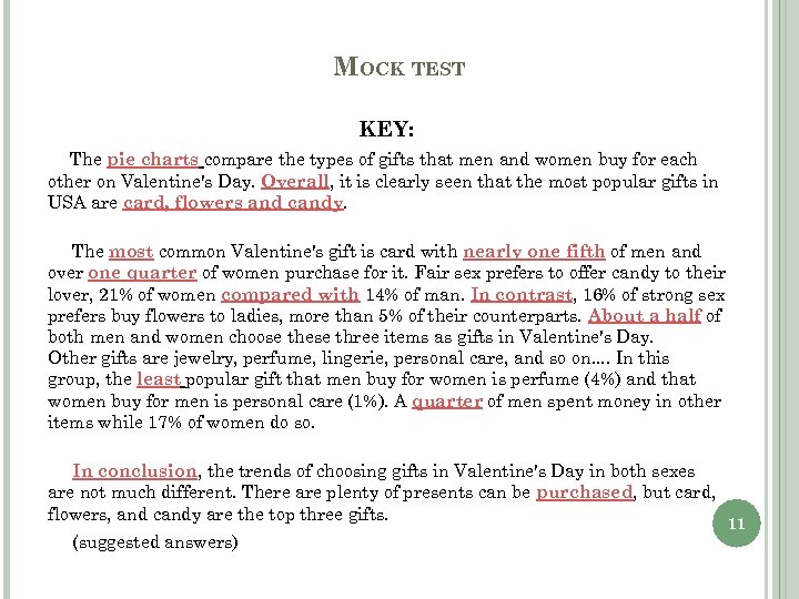 MOCK TEST KEY: The pie charts compare the types of gifts that men and
