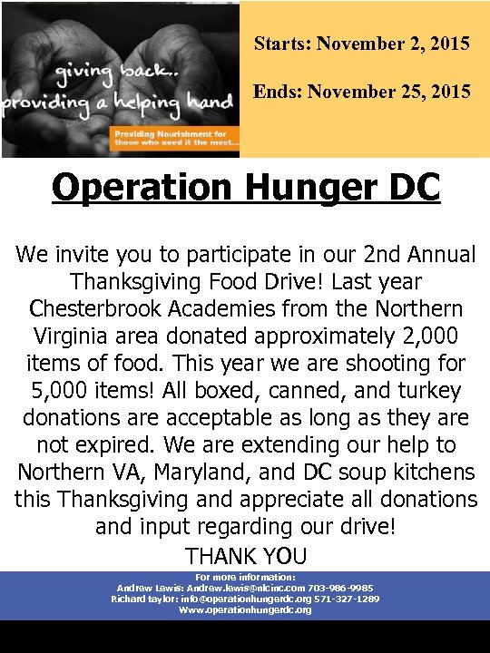 Starts: November 2, 2015 Ends: November 25, 2015 Operation Hunger DC We invite you