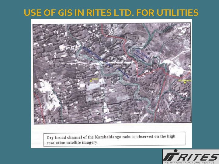 USE OF GIS IN RITES LTD. FOR UTILITIES 