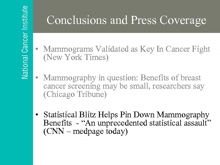 Conclusions and Press Coverage • Mammograms Validated as Key In Cancer Fight (New York
