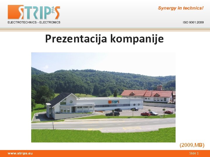 Prezentacija kompanije (2009, MB) Slide 1 