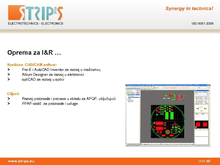 Oprema za I&R … Korišćen CAD/CAM softver: Ø Pro-E i Auto. CAD Inventor za