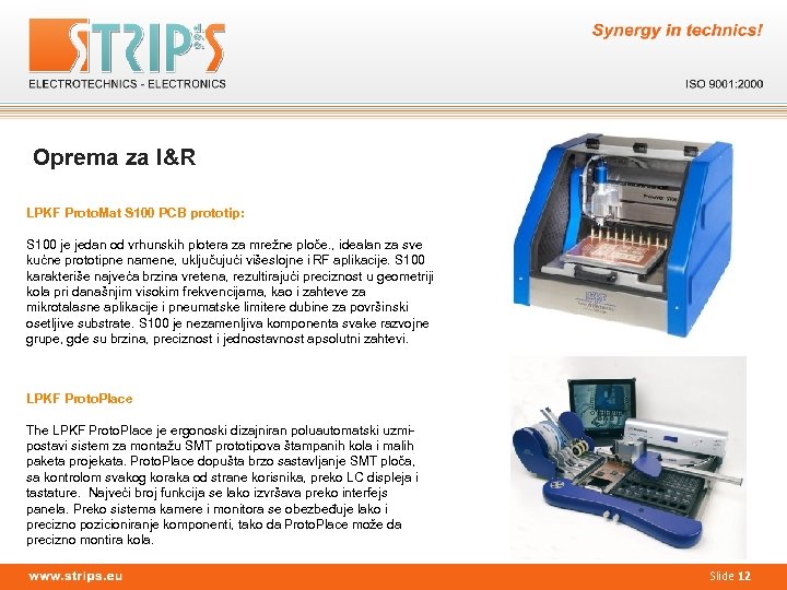 Oprema za I&R LPKF Proto. Mat S 100 PCB prototip: S 100 je jedan