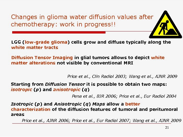 Changes in glioma water diffusion values after chemotherapy: work in progress!! LGG (low-grade glioma)