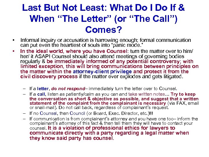 Last But Not Least: What Do If & When “The Letter” (or “The Call”)