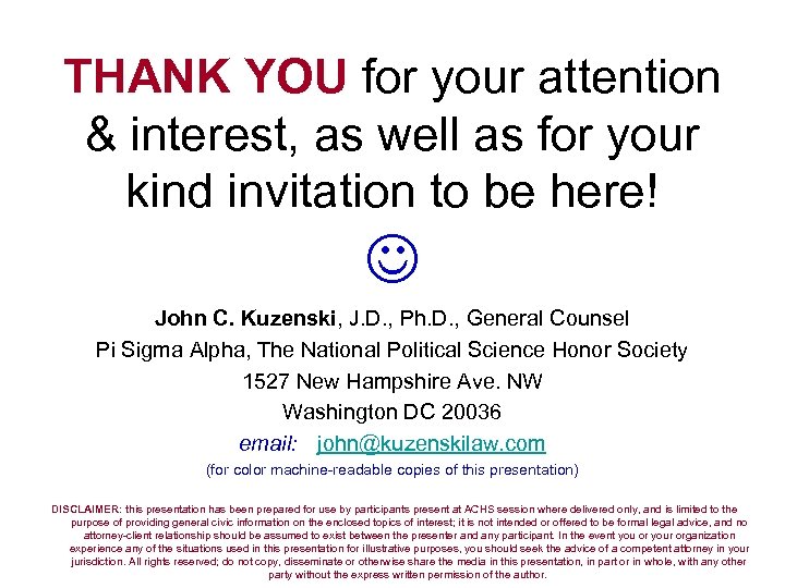 THANK YOU for your attention & interest, as well as for your kind invitation