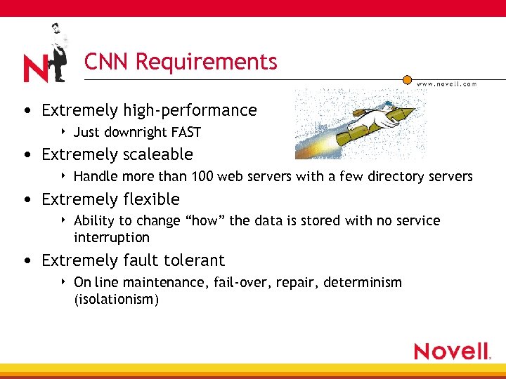 CNN Requirements • Extremely high-performance 4 Just downright FAST • Extremely scaleable 4 Handle