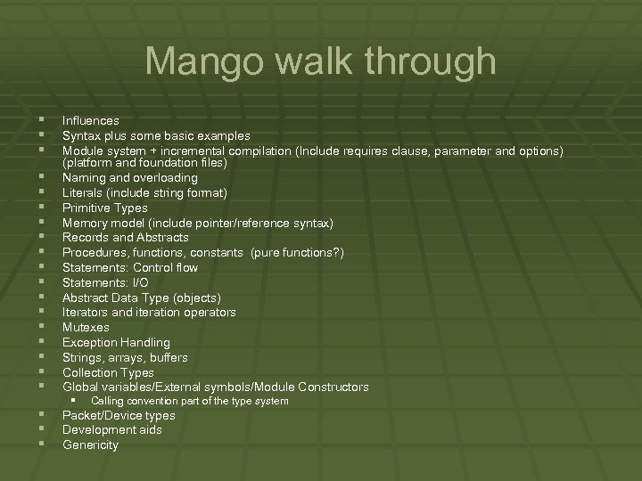 Mango walk through § § § § § Influences Syntax plus some basic examples