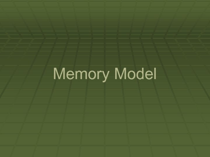 Memory Model 