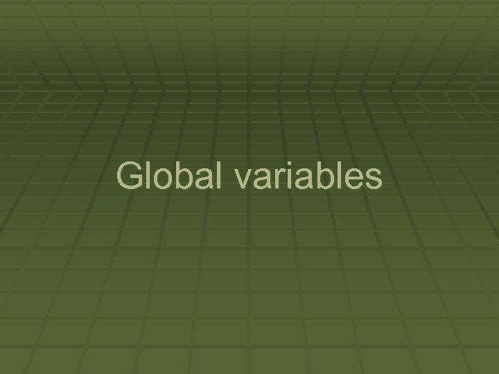 Global variables 